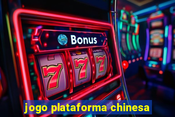 jogo plataforma chinesa